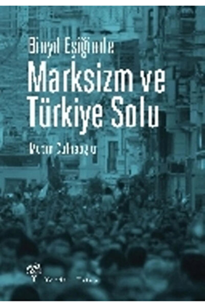 Generic Brand Atlasavm Binyıl Eşiğinde Marksizm Ve Türkiye Solu
