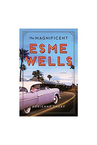 Harper Collins The magnificent Esme Wells