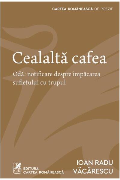 Cartea Romaneasca Cealaltă cafea