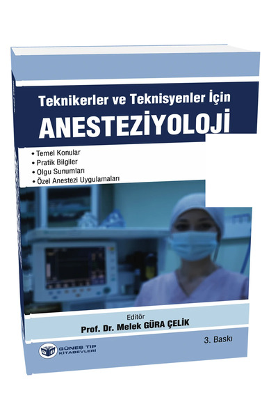 Ankara Nobel Tıp Kitapevleri Teknikerler ve Teknisyenler için Anesteziyoloji ...