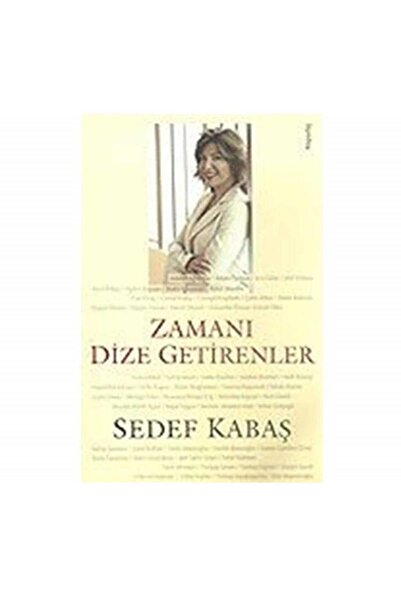Kişisel Yayınlar أولئك الذين يجلبون الزمن إلى الحياة - سيدف كاباش (الطبعة الأ...