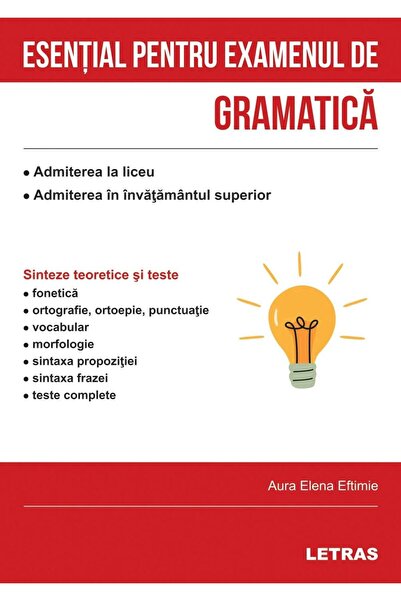 Editura Letras Essential for the grammar exam, Aura Elena