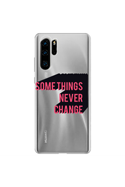 Other Huawei P30 Pro Somethings Never Change Transparent Silicone TPU Θήκη