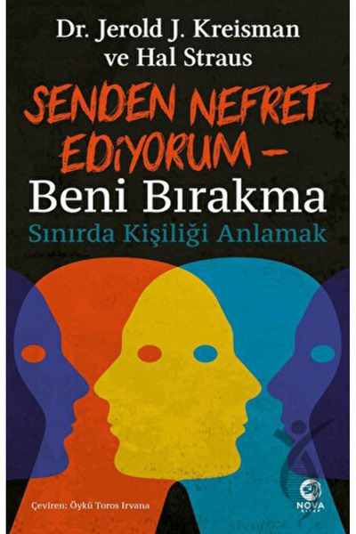 nova kitap Senden Nefret Ediyorum – Beni Bırakma: Sınırda Kişiliği Anlamak