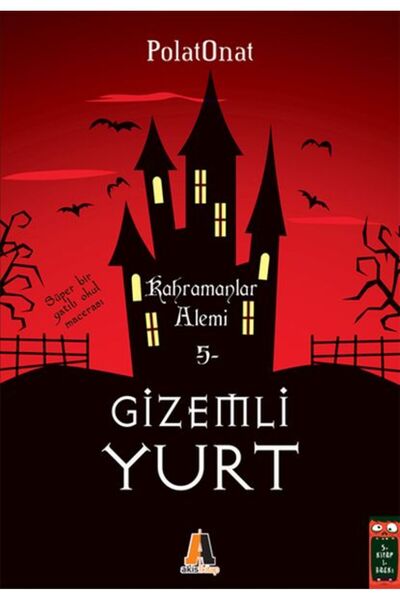 Akis Kitap Gizemli Yurt 5 - Kahramanlar Alemi