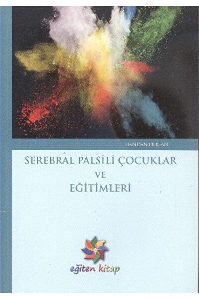Eğiten Kitap Serebral Palsili Çocuklar ve Eğitimleri