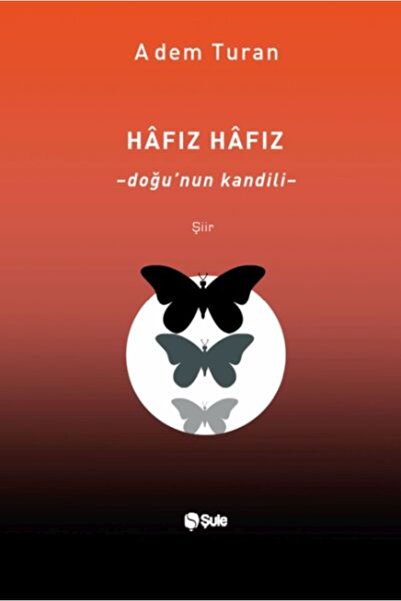 Şule Yayınları Hâfız Hâfız – Doğu’Nun Kandili
