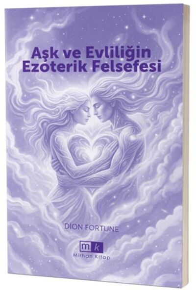 Mirhan Kitap The Esoteric Philosophy of Love and Marriage