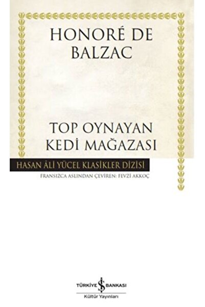 TÜRKİYE İŞ BANKASI KÜLTÜR YAYINLARI Top Oynayan Kedi Mağazası - Hasan Ali Yüc...
