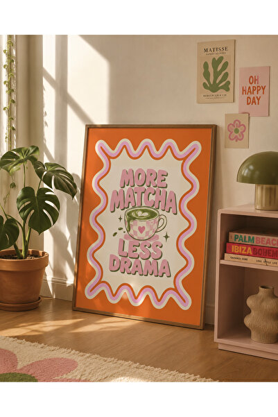 Boho wellness studio More Matcha Less Drama Renkli Matcha Temalı Ahşap Çerçev...