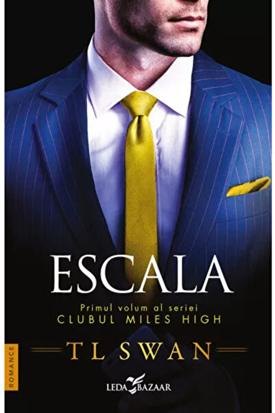 Editura Corint Scale (Vol.1 From the Miles High Club Series), T.L. Swan - Led...