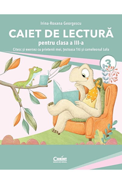 Editura Corint Caiet de lectură Clasa a 3-a. Citiu și practicuim împreună cu ...