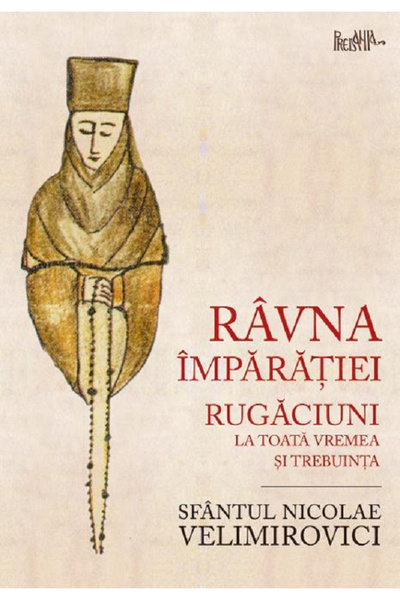Editura Predania Regatul Cerului. Rugăciuni pentru orice oră și nevoie, Nicol...