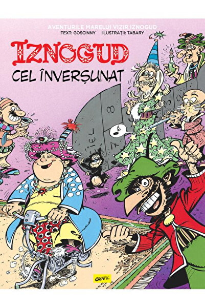 Editura Art Iznogud #10. Iznogud Cel Inversunat, René Goscinny - Art Publishi...