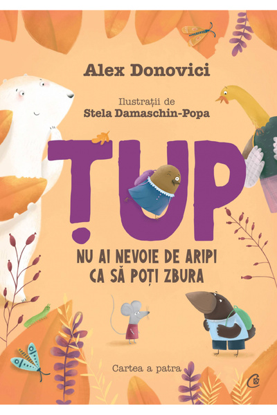 Editura Curtea Veche Tup. You Don't Need Wings to Fly, Alex Donovici, Stela D...