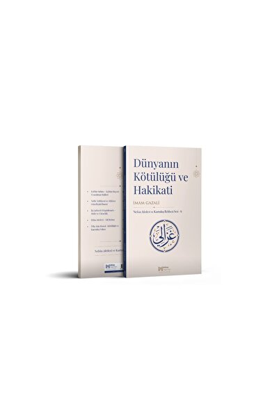 Genel Markalar Dünyanın Kötülüğü ve Hakikati - İMAM GAZALİ