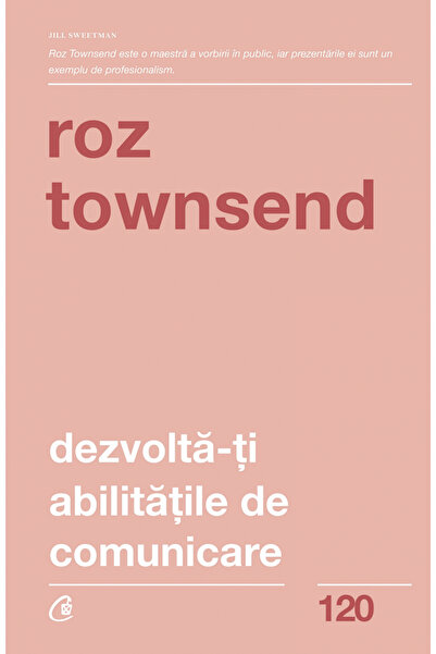 Editura Curtea Veche Develop Your Communication Skills 2nd Edition, Roz Towns...