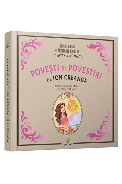 Editura Gama Stories and Tales by Ion Creangă, Ion Creangă - Gama Publishing ...