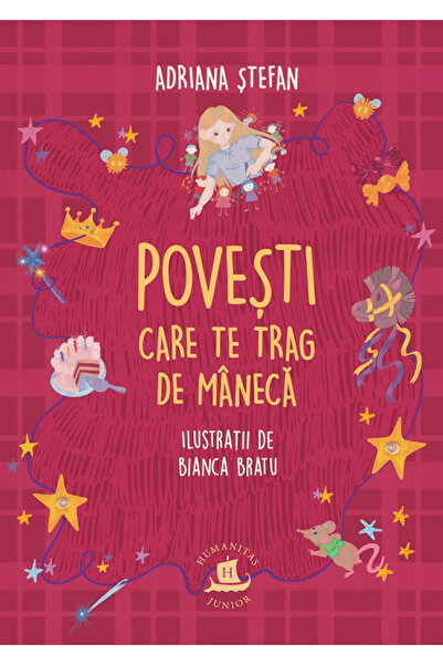 Editura Humanitas Stories That Pull You by the Sleeve, Adriana Stefan - Human...