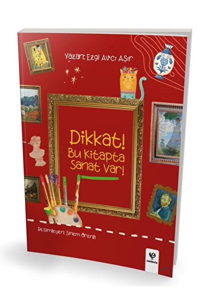Pelikan Kitabevi Dikkat! Bu Kitapta Sanat Var! ( Çocuklar İçin Sanat Aktivite...