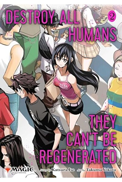 Viz Media, Subs. of Shogakukan Inc Destroy All Humans. They Can't Be Regenera...
