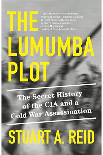 Random House USA The Lumumba Plot The Secret History Of The Cia And A Cold Wa...