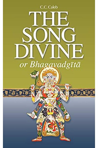Harper Collins The Song Divine Or Bhagavadgita A Metrical Rendering With Anno...