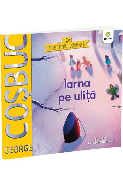 Editura Gama Winter on the Street , George Cosbuc - Gama Publishing House