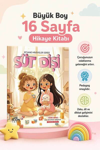 SÜT DİŞİ - 16 Sayfa Eğitici Çocuk Hikaye Kitabı - HEDİYELİ