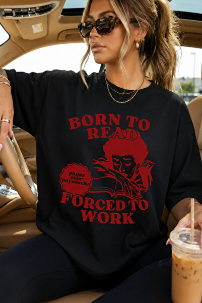 Auryne Jewelry Y2K Born to Read Forced to Work Printed Oversize 100% Organic ...