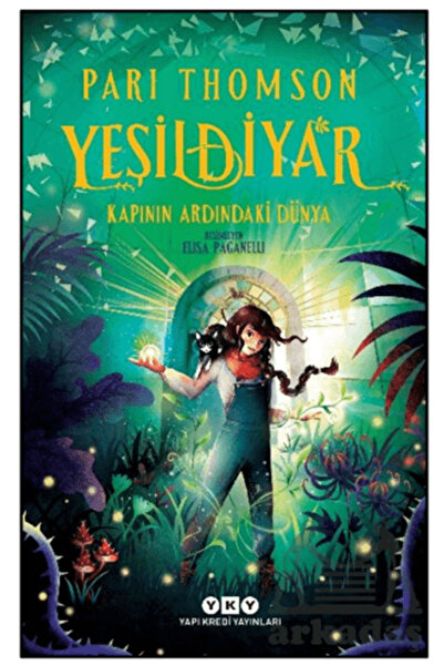Yapı Kredi Yayınları Yeşildiyar 1: Kapının Ardındaki Dünya