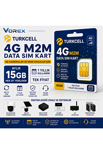 VOREX Turkcell 4G M2M SIM Kart Aylık 15GB 1 Yıllık Data Paketi Güvenlik Kamer...