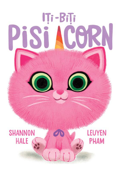 Editura Art Iti-Biti Pisi-Corn, Shannon Hale - Art Publishing House