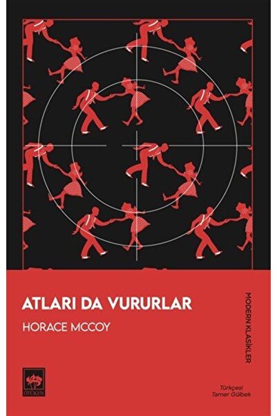 Ötüken Neşriyat Atları Da Vururlar