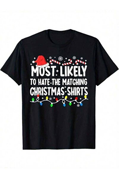 799 Most Likely To Hate Matching Funny Theme Men Women - Shirt,% Cotton, Fami...