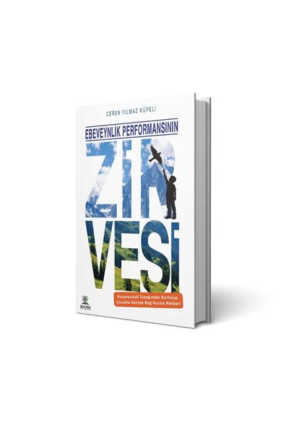Bilgi Ağacı Yayınları Ebeveynlik Performansının Zirvesi / Ceren Yılmaz Küpeli