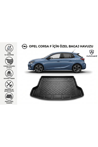 AutoGuard Opel Corsa F 2019 Model Uyumlu Bagaj Havuzu TPE Malzeme Kokusuz 3D ...