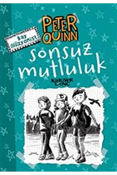 Kariyer Yayınları Everlasting Happiness - Peter Quinn - Mr. Illusionist
