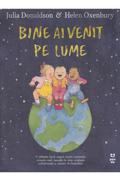Pandora Bine ai venit pe lume - Julia Donaldson, Helen Oxenbury