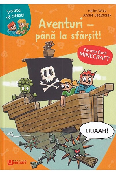 unicart Minecraft. Aventuri: Pana la sfarsit - Heiko Wolz, Andre Sedlaczek