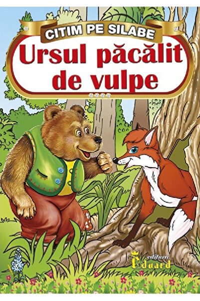 Eduard Ursul pacalit de vulpe. Citim pe silabe