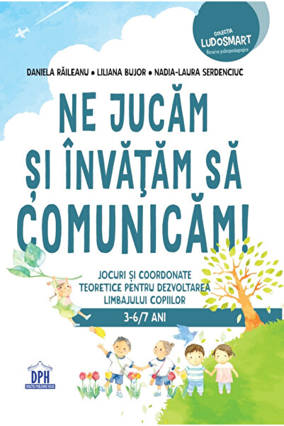 Didactica Publishing House Ne jucam si invatam sa comunicam - Daniela Railean...
