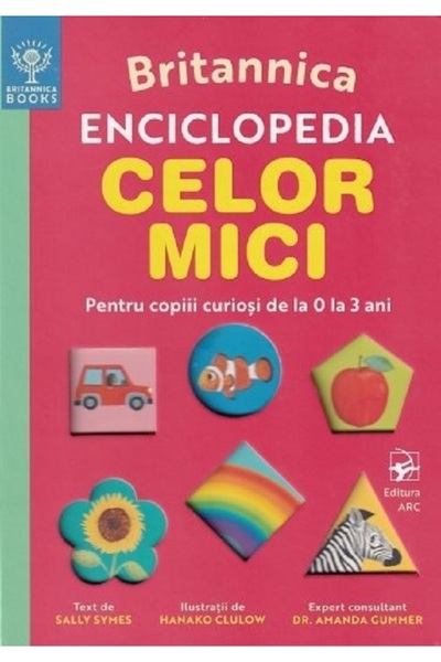 Arc Britannica. Enciclopedia celor mici - Sally Symes, Hanako Clulow