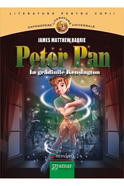 Gramar Peter Pan in gradinile Kensington - James Matthew Barrie