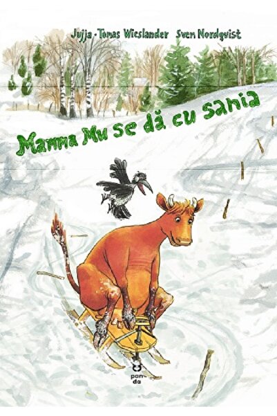 Pandora Mama Mu se da cu sania - Jujja Wieslander, Tomas Wieslander, Sven Nor...