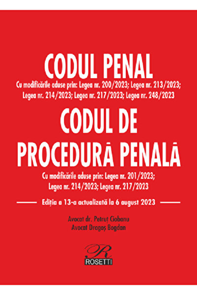 ROSETTİ Codul penal. Codul de procedura penala Act. 6 august 2023