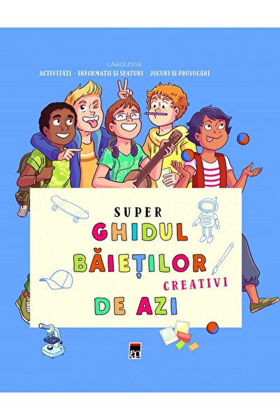 Rao Super ghidul baietilor creativi de azi