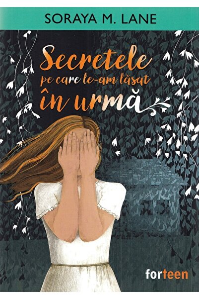 Booklet Secretele pe care le-am lasat in urma - Soraya M. Lane