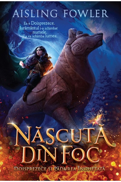 Storia Books Doisprezece si padurea inghetata. Seria Nascuta din foc Vol.1 - ...