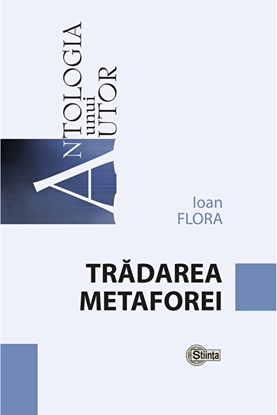 Stiinta Tradarea metaforei - Ioan Flora